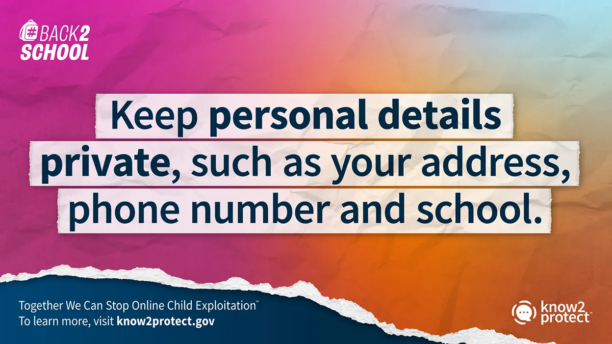 Graphic reading &ldquo;Keep personal details private, such as your address, phone number and school.&rdquo;