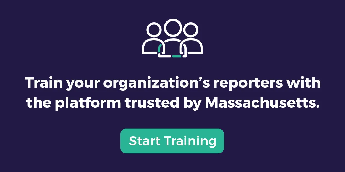 Graphic reads &ldquo;train your organization’s reporters with the platform trusted by Massachusetts.&rdquo;